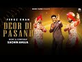 Deor Di Pasand Official Video Feroz Khan Sachin Ahuja New Punjabi Song 2025