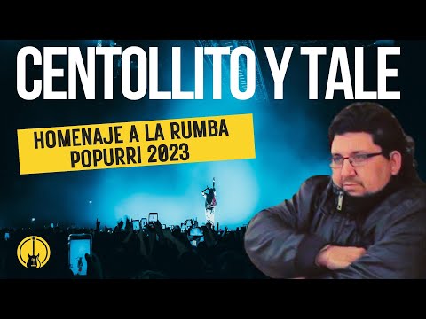 Centollito Y Tale Tribute To The Rumba Popurri 2023