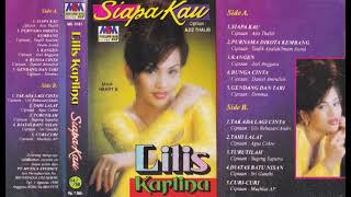 Download lagu Lilis Karlina - Siapa Kau   Composer - Azis Thalib (1997) mp3