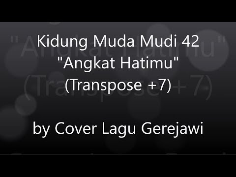KIDUNG MUDA MUDI 42 Angkat Hatimu (Sursum Corda / Lift Your Hearts)