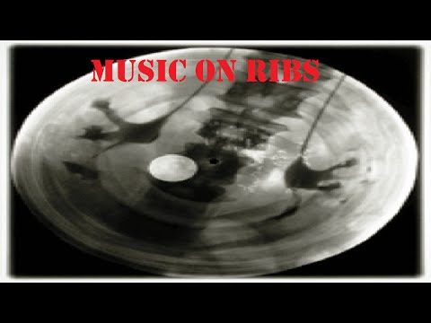 Music on Ribs - Forbidden Music in the Soviet Union
