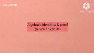 Algebraic identity (a-b)²=a²-2ab+b² with proof