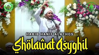 Download lagu Sholawat Asyghil - Habib Hanif AlAthos mp3