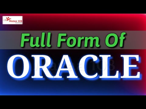 full form of ORACLE | ORACLE stands for | ORACLE | Information Technology | Mazaa 108 | #Mazaa108