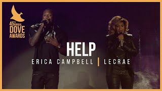 Erica Campbell, Lecrae: &quot;Help&quot; (45th Dove Awards)