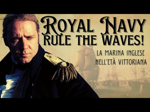 Royal Navy, rule the waves! - La marina inglese nell'età vittoriana