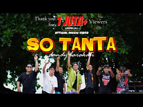 SO TANTA - Dandy Barakati (Music Video)