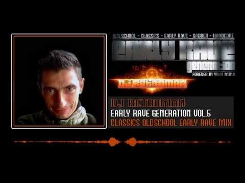 Early Rave Generation Vol.5 - DJ RETROMAN