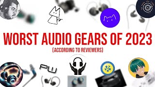 WORST AUDIO GEARS IN 2023 according to REVIEWERS!