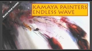 Kamaya Painters - Endless Wave video