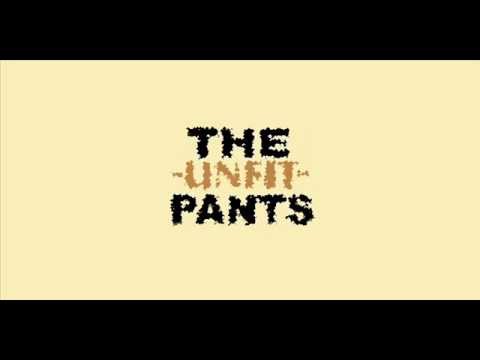 The Unfit Pants - Heaven [Demo]