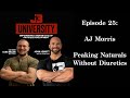 Episode 25: AJ Morris: Peaking Naturals Without Diuretics