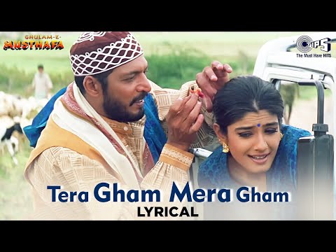 Tera Gham Mera Gham | Ghulam-E-Musthafa |Nana Patekar, Raveena Tandon |Hariharan|Love Song