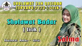 Download lagu SHOLAWAT DAN QASIDAH TERBARU 2023 SHOLAWAT BADAR SALMA LIRIK mp3