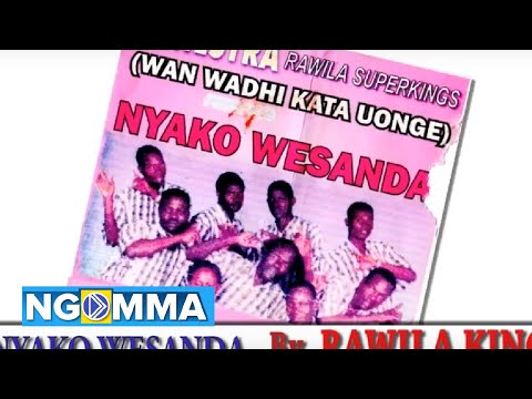 NYAKO WESANDA By Rawila Kings SMS SKIZA CODE 3630345