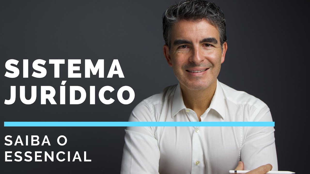 SISTEMA JURÍDICO o essencial em 10 minutos