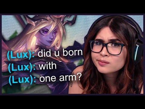 I played with a toxic Lux Support | Your Princess