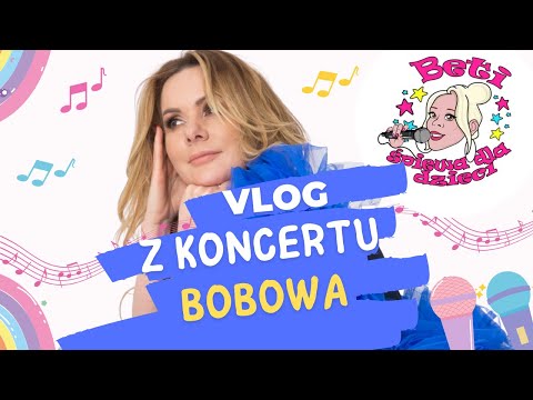 Beti śpiewa dla dzieci - vlog z okazji koncertu Dnia Dziecka w miejscowości Bobowa / 2022