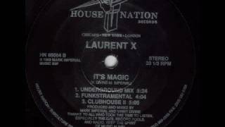 Laurent x - Its magic