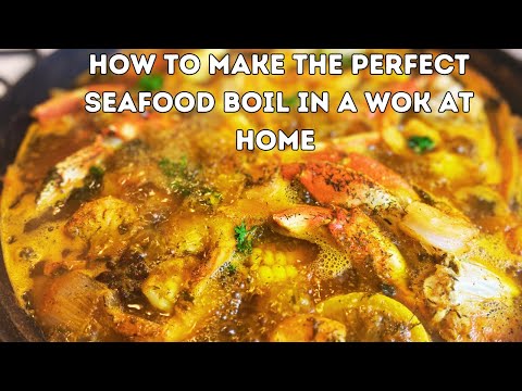 How To Make The Perfect Seafood Boil In A Wok At Home