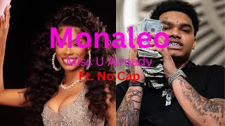 Monaleo - Miss U Already ft. No Cap Lyrics