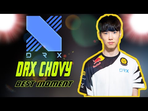 DRX CHOVY MAIN | BEST MOMENT