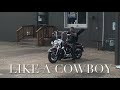 Like a Cowboy (music Video)