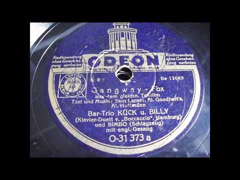 Bar-Trio Kück und Billy: Gangway (Berlin 1939)