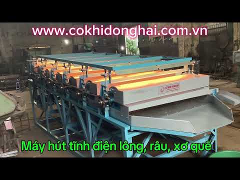 Máy hút lông, râu, xơ quế, chè/ trà tĩnh điện 1 t/h