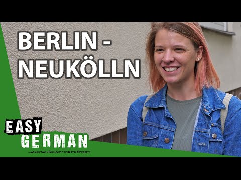 Berlin Neighborhoods: Neukölln | Easy German 366