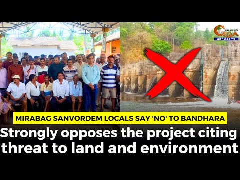 Mirabag Sanvordem locals say 'NO' to bandhara.