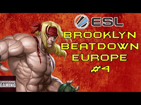 Street Fighter V - ESL Europe Brooklyn Beatdown #4
