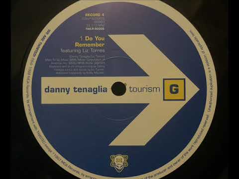 Danny Tenaglia feat. Liz Torres - Do You Remember