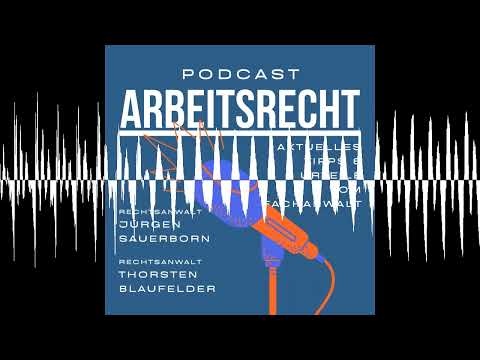 38. Verhaltensbedingte Kündigung - Podcast-Arbeitsrecht.de