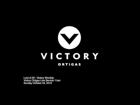 Lord of All - Victory Worship, Victory Ortigas Music Team (AUDIO ONLY) 2015