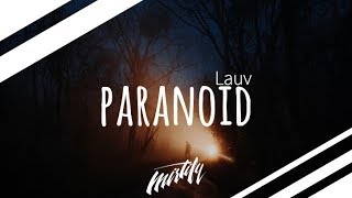 Lauv - Paranoid