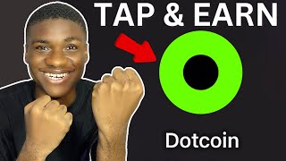 Tap Your PHONE SCREEN To EARN From THIS NEW AIRDROP - Dotcoin (No Investment)