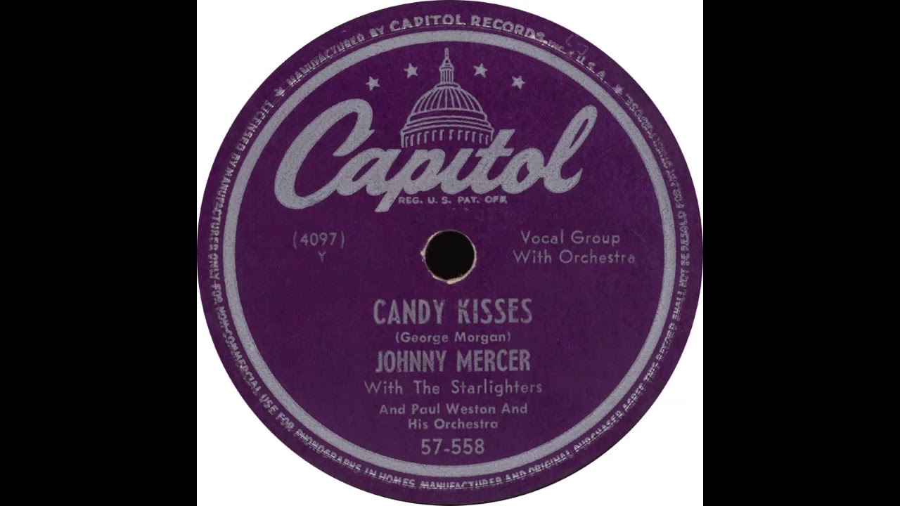 Capitol 57 558 - Candy Kisses - Johnny Mercer With The Starlighters