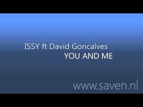 (Grandmaster) ISSY ft David Goncalves - YOU AND ME (exclusive!)