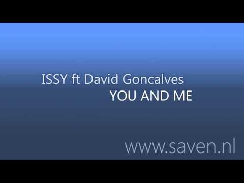 (Grandmaster) ISSY ft David Goncalves - YOU AND ME (exclusive!)