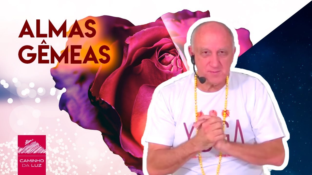 Almas Gêmeas e o Parceiro Ideal | Prof. Laércio Fonseca