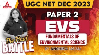 UGC NET Environmental Science | Fundamentals Of Environmental Science By Anshika Pandey