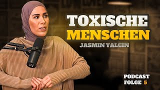 Podcast Folge 5 Toxische Menschen erkennen & schützen: So befreist du 