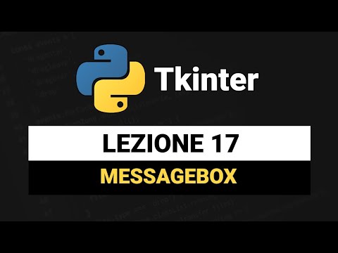 Messaggi popup con Messagebox - Tkinter Python Tutorial Italiano 17