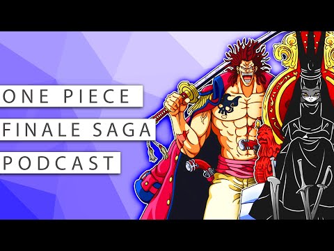 #260 One Piece Podcast - Finale Saga Theorien, Erwartungen, Spekulationen & zukünftige Arcs