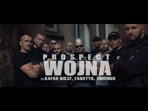 PROSPECT - WOJNA ft. KAFAR DIX37, FANATYK, JONGMEN