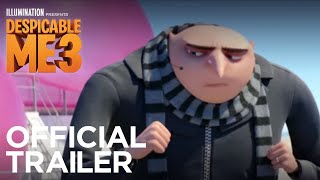 Despicable Me 3  Official Trailer - In Theaters Su