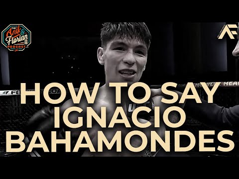 How To Say Ignacio Bahamondes -- #UFCNashville -- Jon Anik Pronunciation Guide