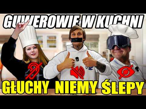 GŁUCHY ŚLEPY NIEMY czyli GOTUJEMY OBIAD CHALLANGE 