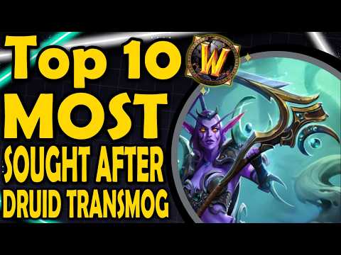 Top 10 Sought After Druid Transmogs